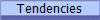 Tendencies